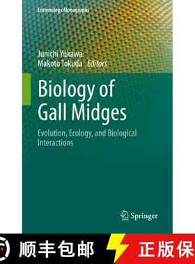 【3-4周达】Biology of Gall Midges: Evolution, Ecology, and Biological Interactions [9789813365339]