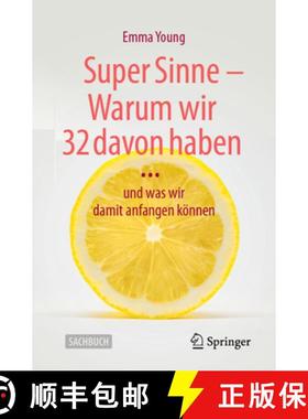 【3-4周达】Super Sinne - Warum Wir 32 Davon Haben....: ....Und Was Wir Damit Anfangen Können [9783662684955]