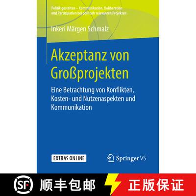 【3-4周达】Akzeptanz von Großprojekten : Eine Betrachtung von Konflikten, Kosten- und Nutzenaspekten... [9783658236380]