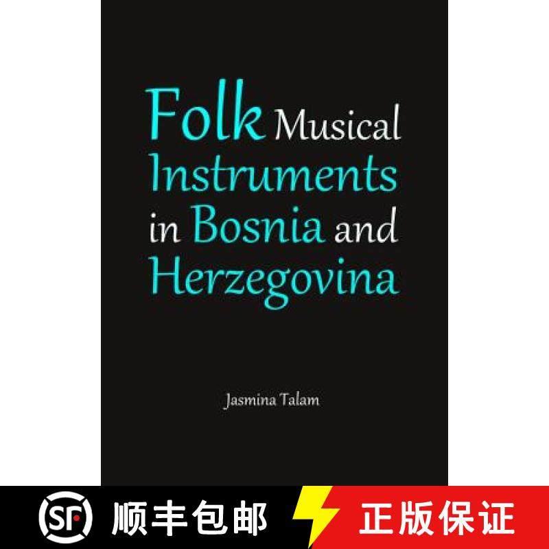 预订 Folk Musical Instruments in Bosnia and Herzegovina [9781443849661]