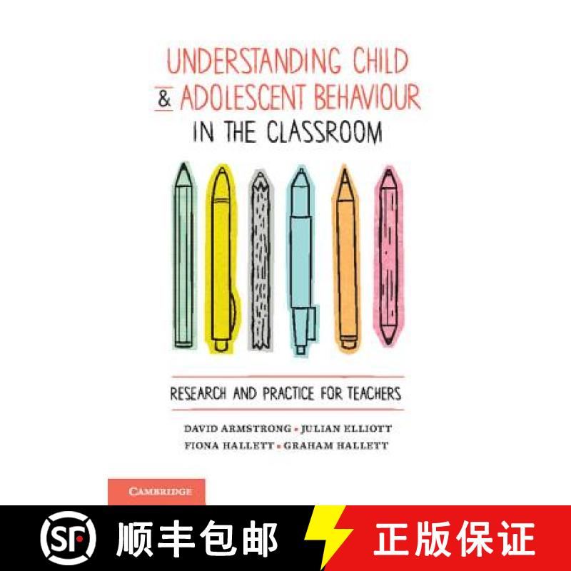 【3-4周达】Understanding Child and Adolescent Behaviour in the Classroom: Research and Practice for T... [9781107439726]