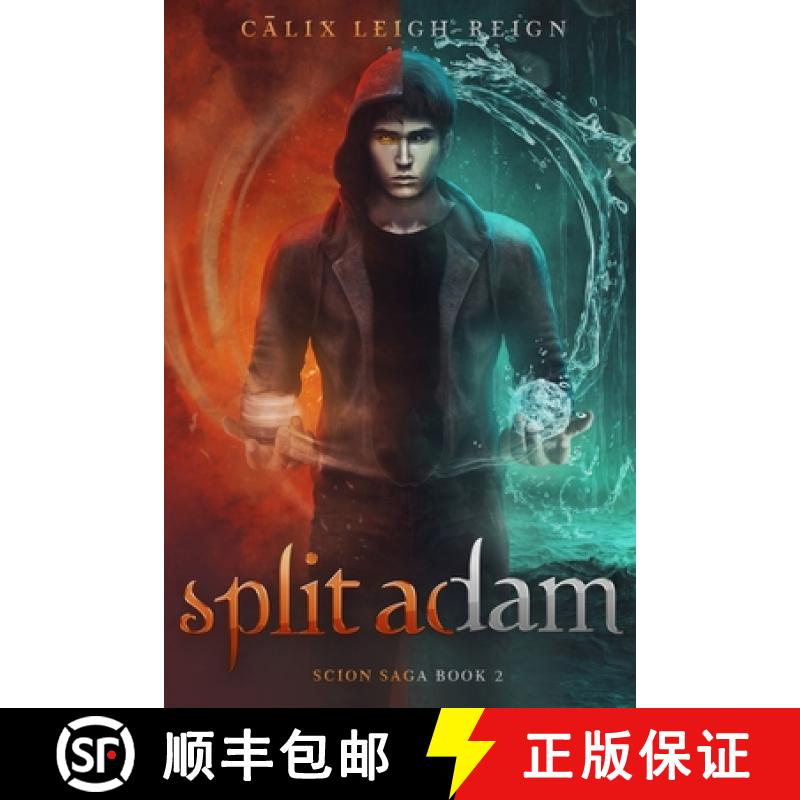 预订 Split Adam: Scion Saga Book 2: Scion Saga Book 2 [9780997923933]