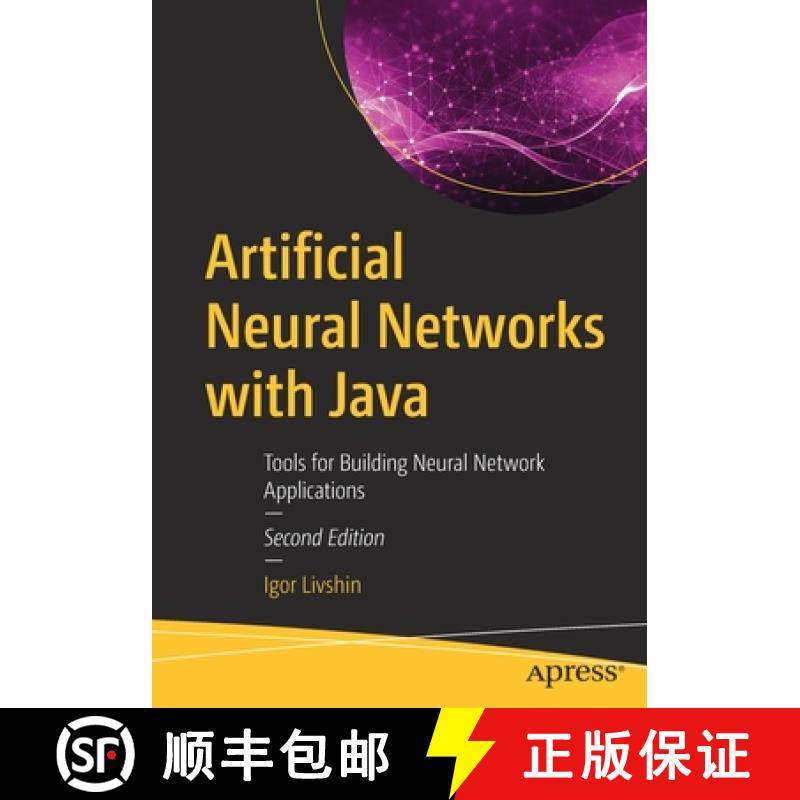 【3-4周达】Artificial Neural Networks with Java : Tools for Building Neural Network Applications [9781484273678]