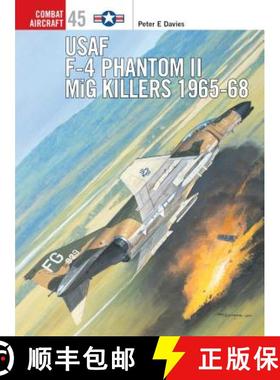 预订 US Air Force F-4 Phantom II MiG Killers 1965-68 [9781841766560]
