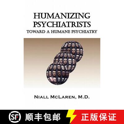 【3-4周达】Humanizing Psychiatrists: Toward a Humane Psychiatry [9781615990603]