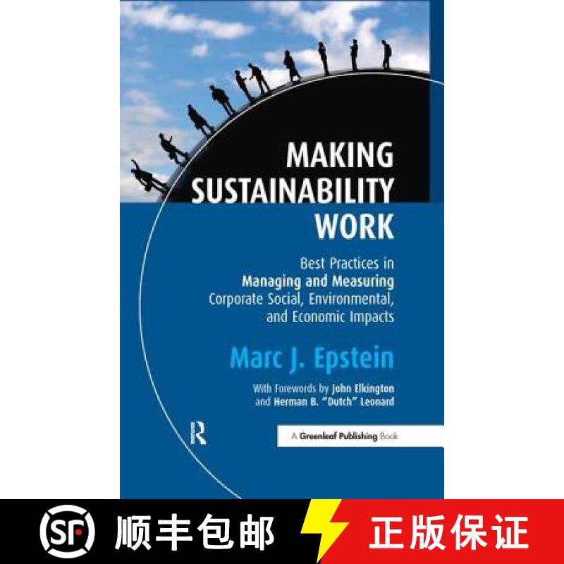 预订 Making Sustainability Work : Best Practices in Managing and Measuring Corporate Social, Environm... [9781906093051]