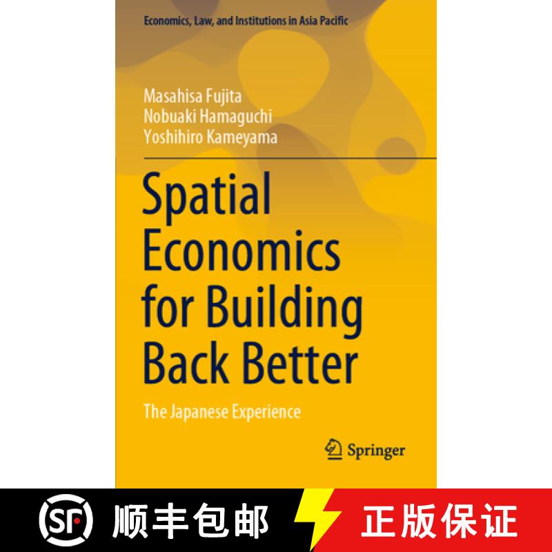 【3-4周达】Spatial Economics for Building Back Better : The Japanese Experience [9789811649530]