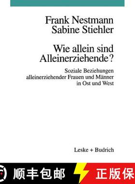 【3-4周达】Wie allein sind Alleinerziehende? : Soziale Beziehungen alleinerziehender Frauen und Männ... [9783810018878]