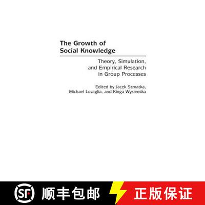 【3-4周达】精装 The Growth of Social Knowledge: Theory, Simulation, and Empirical Research in Group P... [9780275972134]