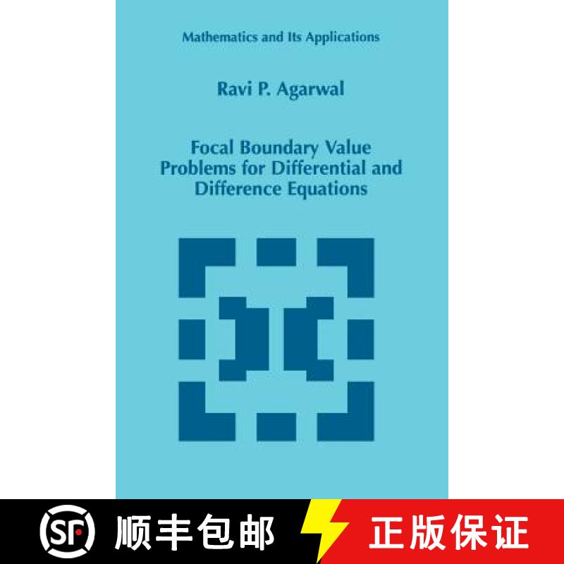 【3-4周达】Focal Boundary Value Problems for Differential and Difference Equations [9789048150052]