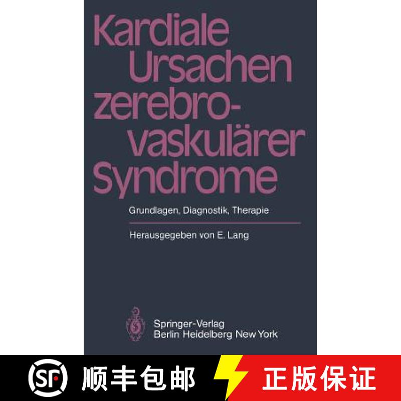 【3-4周达】Kardiale Ursachen Zerebrovaskulärer Syndrome: Grundlagen, Diagnostik, Therapie [9783540106593]