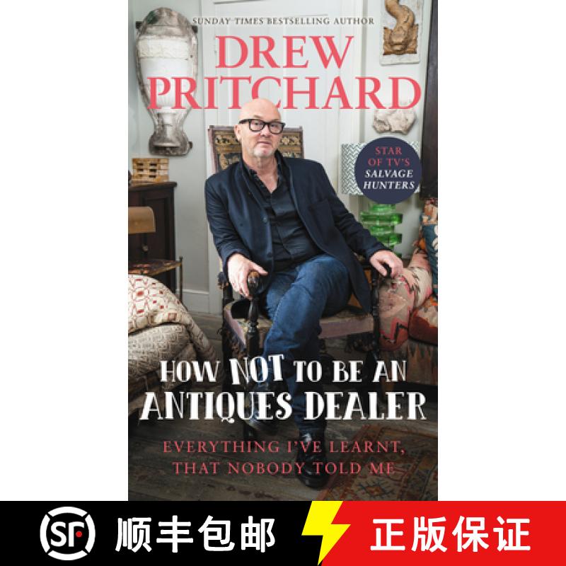 【2-3周达】How Not to Be an Antiques Dealer : Everything I've learnt, that nobody told me [9781529149609]