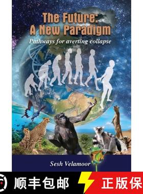 【3-4周达】The Future: A New Paradigm - Pathways For Averting Collapse [9798985772104]
