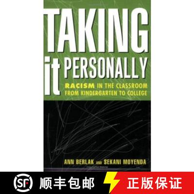 【3-4周达】Taking It Personally – Racism in Classroom from Kinderg to College [9781566398763]