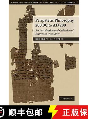 【3-4周达】Peripatetic Philosophy, 200 BC to AD 200: An Introduction and Collection of Sources in Tra... [9780521711852]