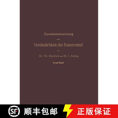 【3-4周达】Zusammensetzung und Verdaulichkeit der Futtermittel. Nach vorhandenen Analysen und Untersu... [9783642987236]