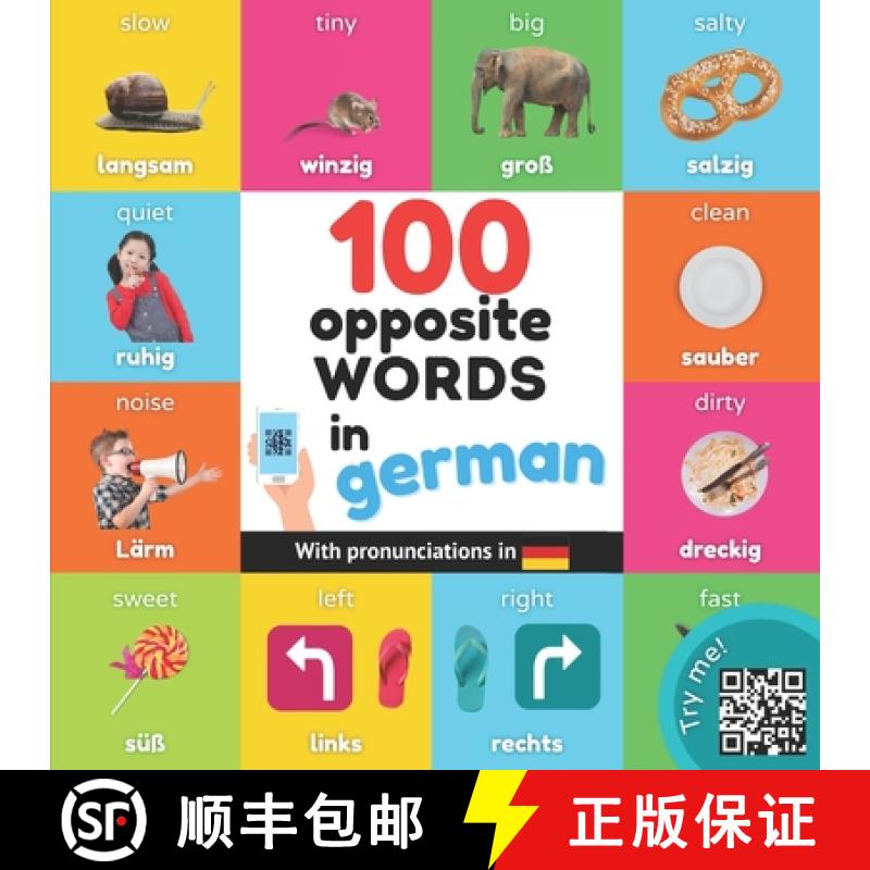 【2-3周达】100 opposite words in german: Bilingual picture book for kids: english / german with pronu... [9782384120932]