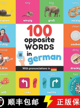 【3-4周达】100 opposite words in german: Bilingual picture book for kids: english / german with pronu... [9782384120932]