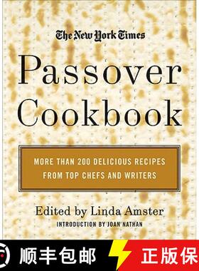 【3-4周达】New York Times Passover Cookbook: More Than 200 Delicious Recipes Fr om Top Chefs And Writ... [9780688155902]