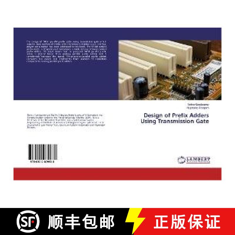 预订 Design of Prefix Adders Using Transmission Gate [9786202079938]