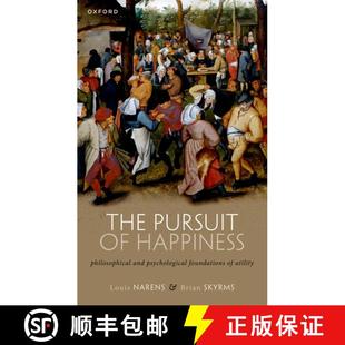 【3-4周达】The Pursuit of Happiness: Philosophical and Psychological Foundations of Utility [9780198878728]
