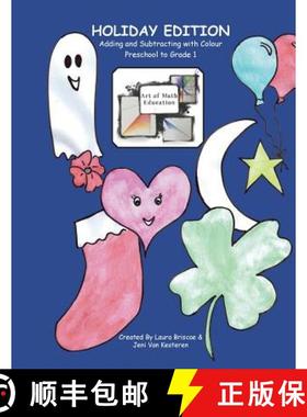 【3-4周达】Adding and Subtracting with Colour: Art of Math Education:  Holiday Edition (Preschool to ... [9781999527662]