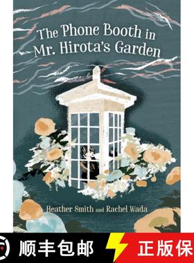 预订 The Phone Booth in Mr. Hirota's Garden [9781459835702]