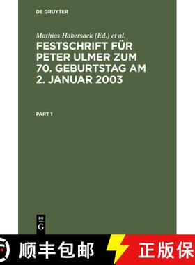 【3-4周达】Festschrift Für Peter Ulmer Zum 70. Geburtstag Am 2. Januar 2003 [9783899490411]
