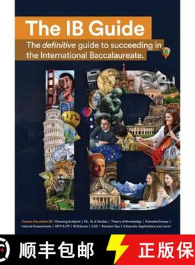 现货 The IB Guide: The definitive guide to succeeding in the International Baccalaureate [9781838530389]