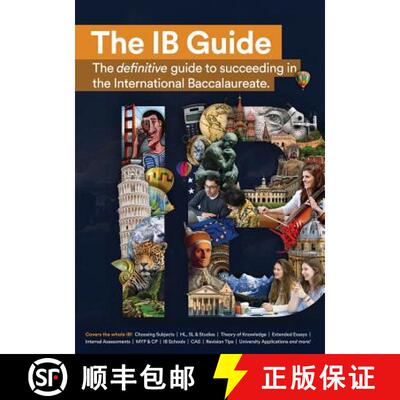 现货 The IB Guide: The definitive guide to succeeding in the International Baccalaureate [9781838530389]