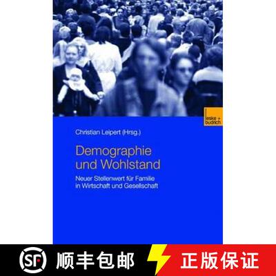 【3-4周达】Demographie und Wohlstand: Neuer Stellenwert für Familie in Wirtschaft und Gesellschaft [9783810037381]