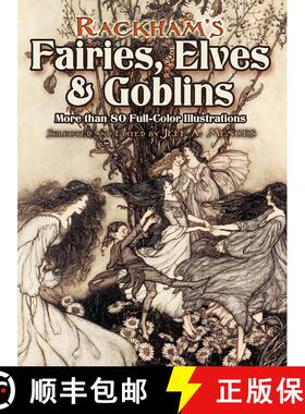 预订 Rackham's Fairies, Elves and Goblins: More than 80 Full-Color Illustrations [9780486460239]