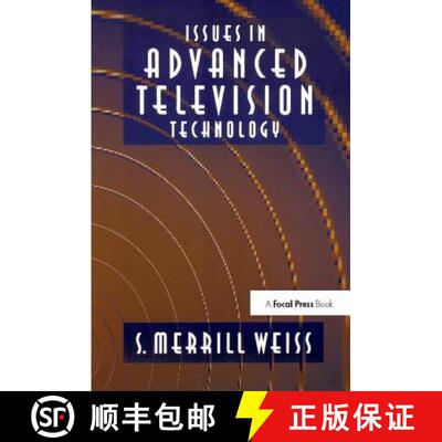 【3-4周达】精装 Issues in Advanced Television Technology [9781138408364]