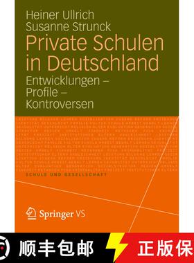 【3-4周达】Private Schulen in Deutschland: Entwicklungen - Profile - Kontroversen [9783531182308]