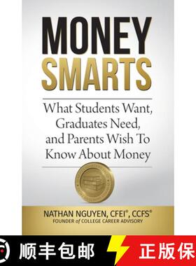 【3-4周达】Money Smarts: What Students Wants, Graduates Need, and Parents Wish To Know About Money [9780999272718]
