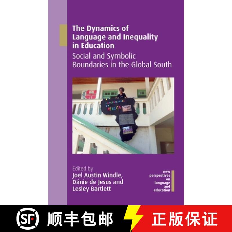 【3-4周达】The Dynamics of Language and Inequality in Education : Social and Symbolic Boundaries in t... [9781788926942]
