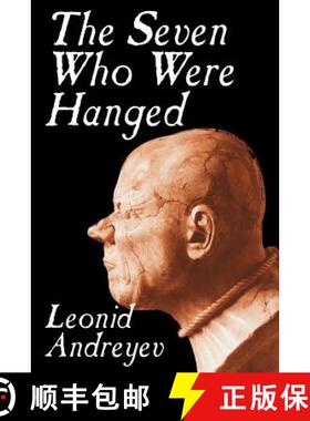 【3-4周达】The Seven Who Were Hanged by Leonid Nikolayevich Andreyev, Fiction [9780809589982]