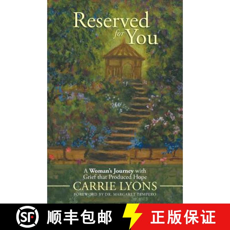 【3-4周达】Reserved for You: A Woman's Journey with Grief that Produced Hope. [9781462410613]