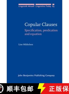 【3-4周达】Copular Clauses: Specification, predication and equation [9789027228093]