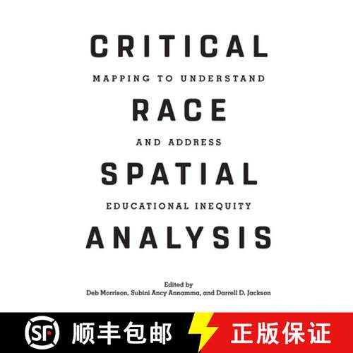 【3-4周达】精装 Critical Race Spatial Analysis: A Search to Understand and Address Educational Inequity [9781620364239]