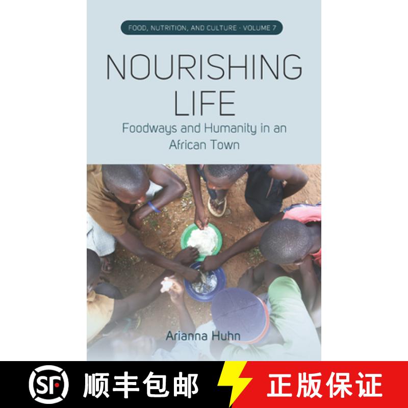 【3-4周达】Nourishing Life: Foodways and Humanity in an African Town [9781805397243]