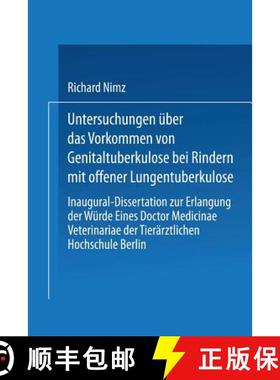 【3-4周达】Untersuchungen UEber Das Vorkommen Von Genitaltuberkulose Bei Rindern Mit Offener Lungentu... [9783662390795]