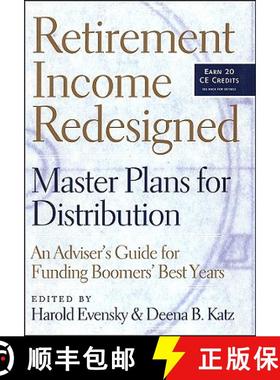 【3-4周达】Retirement Income Redesigned: Master Plans For Distribution: An Adviser'S Guide For Fundin... [9781576601891]