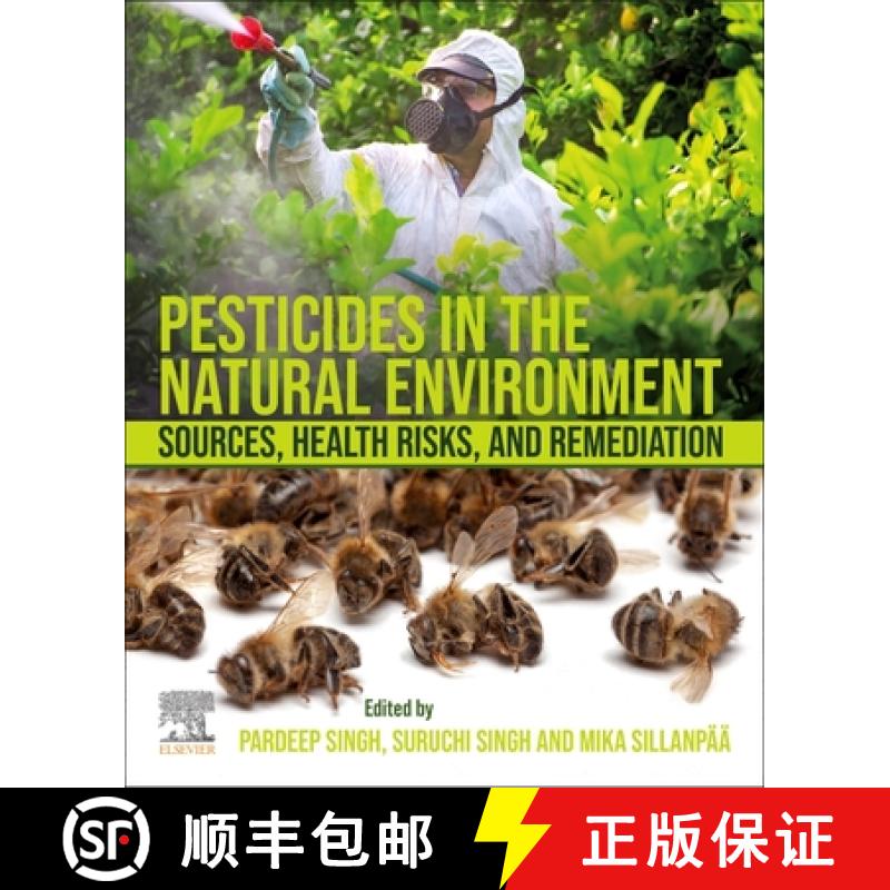 【3-4周达】Pesticides in the Natural Environment: Sources, Health Risks, and Remediation [9780323904896]