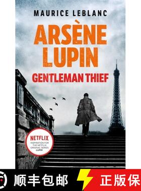 【3-4周达】Arsene Lupin, Gentleman-Thief: the inspiration behind the hit Netflix TV series, LUPIN [9781398706248]