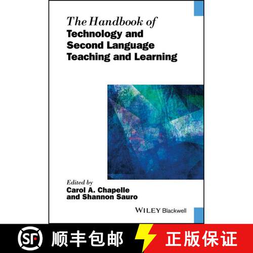 【3-4周达】精装 The Handbook Of Technology And Second Language Teaching And Learning [Wiley语言和语言学] [9781118914038]