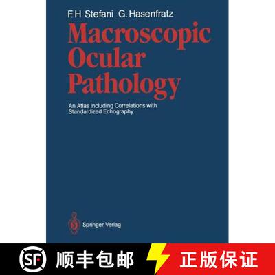 【3-4周达】Macroscopic Ocular Pathology: An Atlas Including Correlations with Standardized Echography [9783642717987]