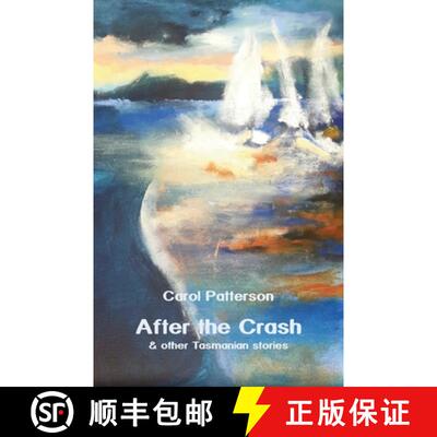 【3-4周达】After the Crash: & other Tasmanian stories [9781761092893]
