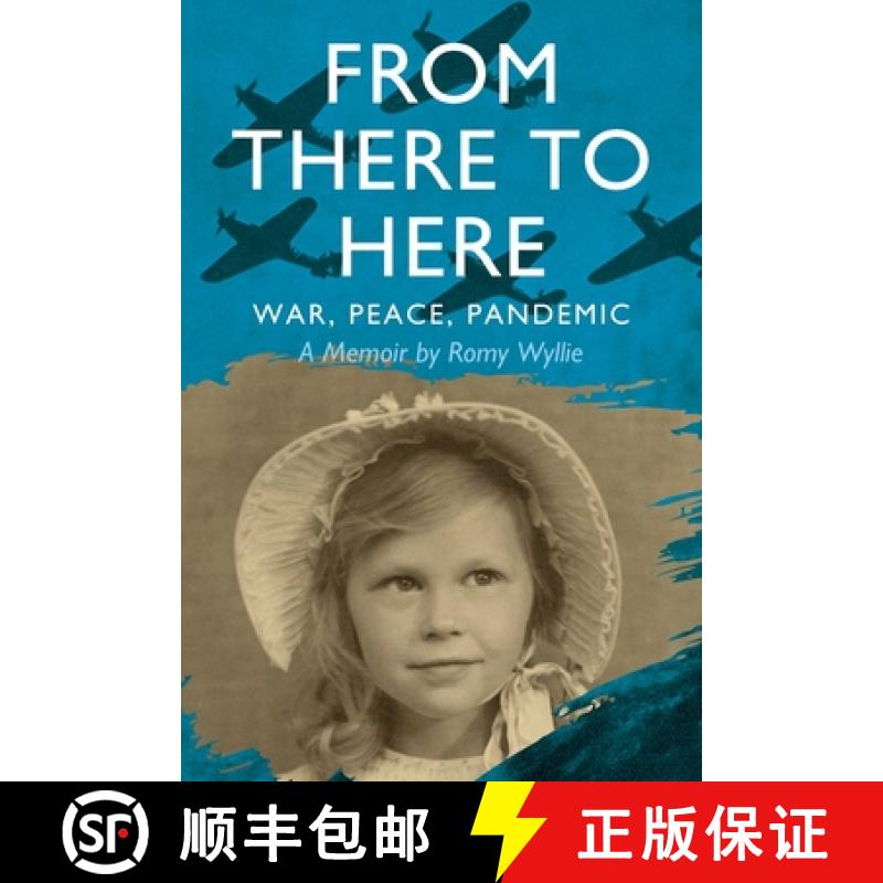 【2-3周达】From There to Here: War, Peace, Pandemic - A Memoir [9780578769684]