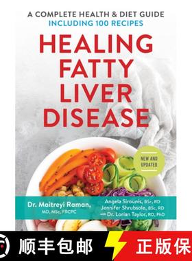 【3-4周达】Healing Fatty Liver Disease: A Complete Health & Diet Guide: A Complete Health & Diet Guid... [9780778804376]